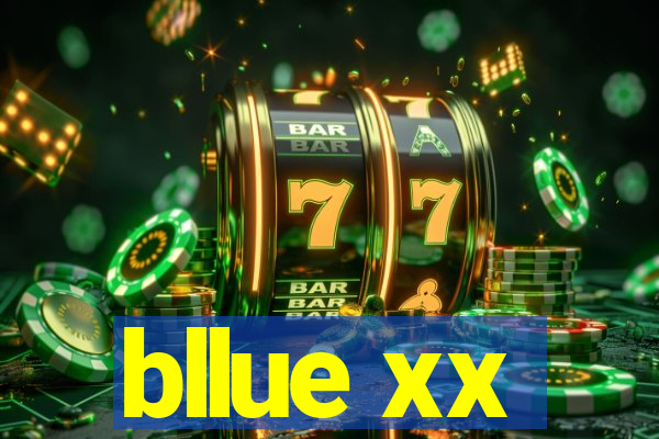 bllue xx